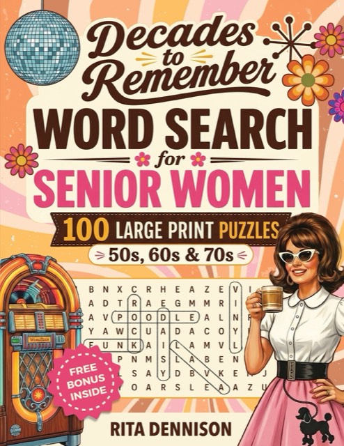 Cover of Decades to Remember Word Search for Senior Women by Rita Dennison
